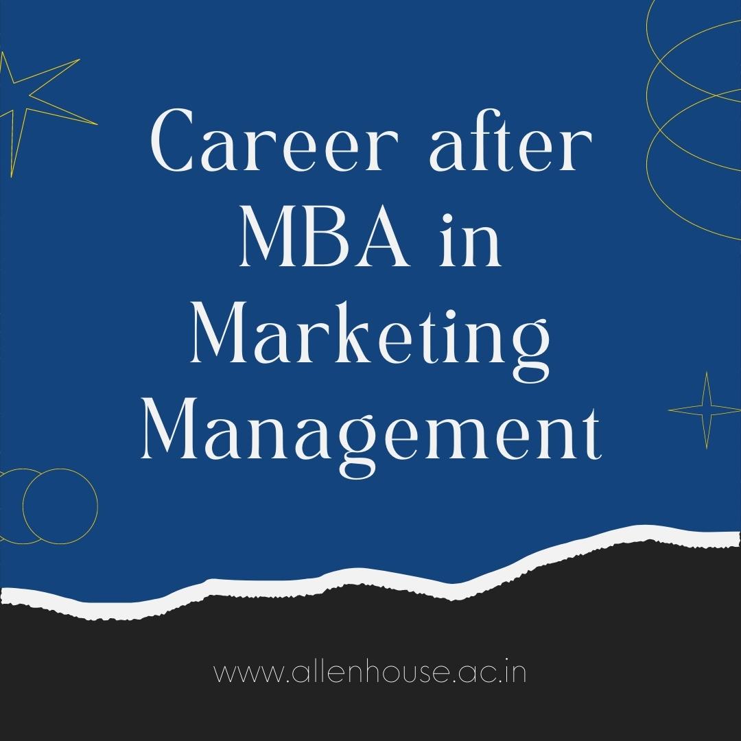 Read more about the article Career after MBA in Marketing Management